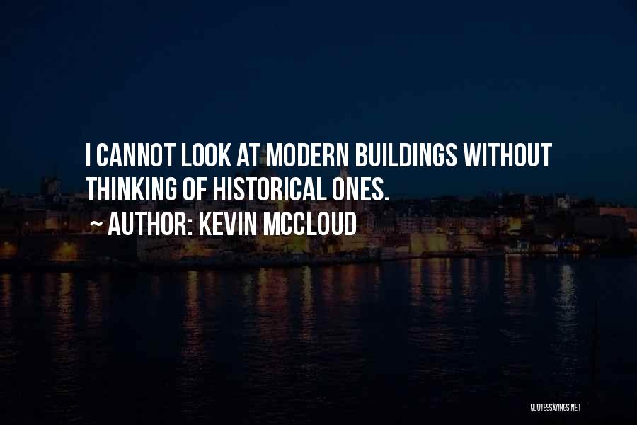 Historical Thinking Quotes By Kevin McCloud