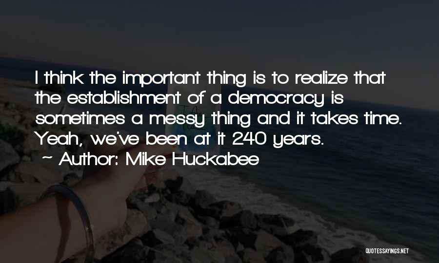 Historical Thinking Quotes By Mike Huckabee