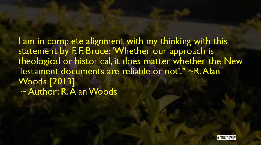 Historical Thinking Quotes By R. Alan Woods