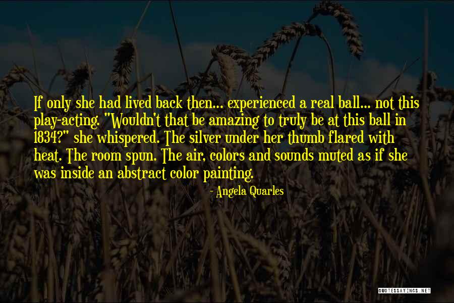 Historical Time Travel Romance Quotes By Angela Quarles Historical Time Travel Romance Quotes By Angela Quarles