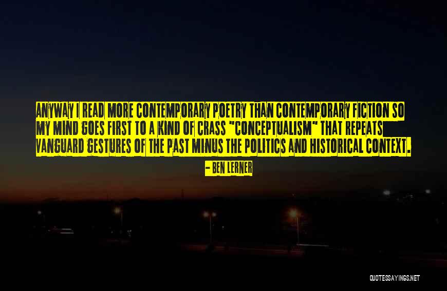Historical Vanguard Quotes By Ben Lerner Historical Vanguard Quotes By Ben Lerner