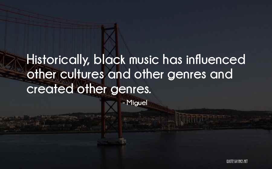 Historically Black Quotes By Miguel