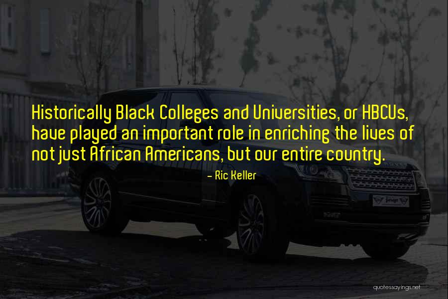 Historically Black Quotes By Ric Keller