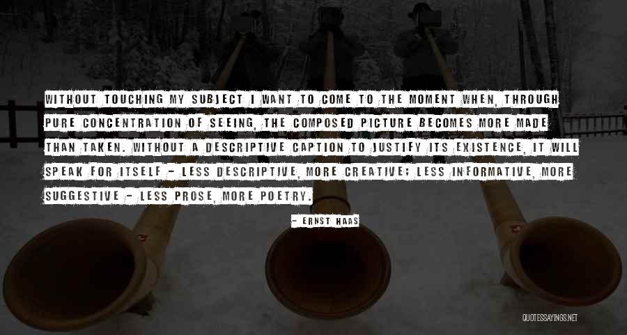 Historicism Revelation Quotes By Ernst Haas Historicism Revelation Quotes By Ernst Haas