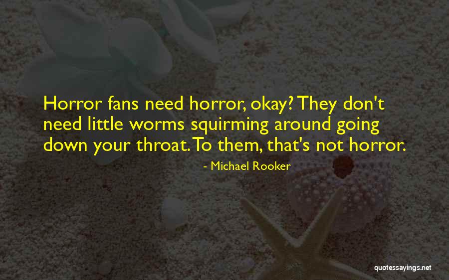 Historicos Chispazo Quotes By Michael Rooker Historicos Chispazo Quotes By Michael Rooker