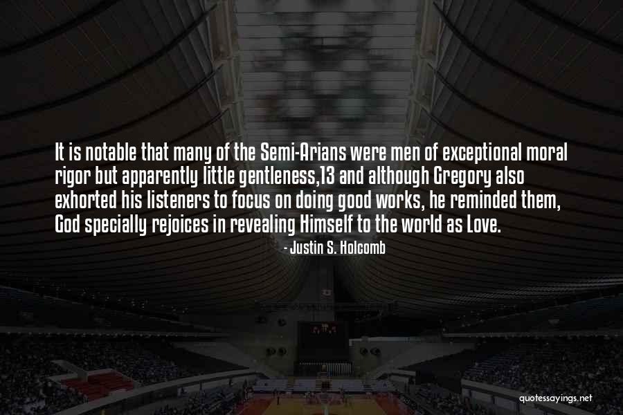 Historicos Mas Quotes By Justin S. Holcomb
