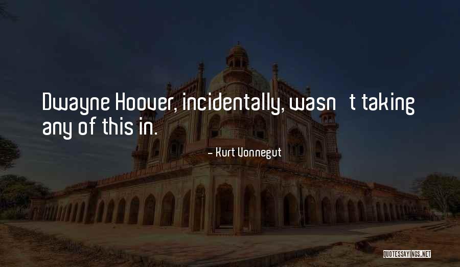 Historiens Haitiens Quotes By Kurt Vonnegut Historiens Haitiens Quotes By Kurt Vonnegut