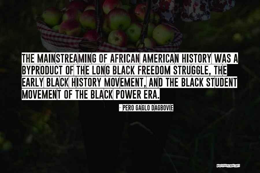 Historiography Vs History Quotes By Pero Gaglo Dagbovie Historiography Vs History Quotes By Pero Gaglo Dagbovie