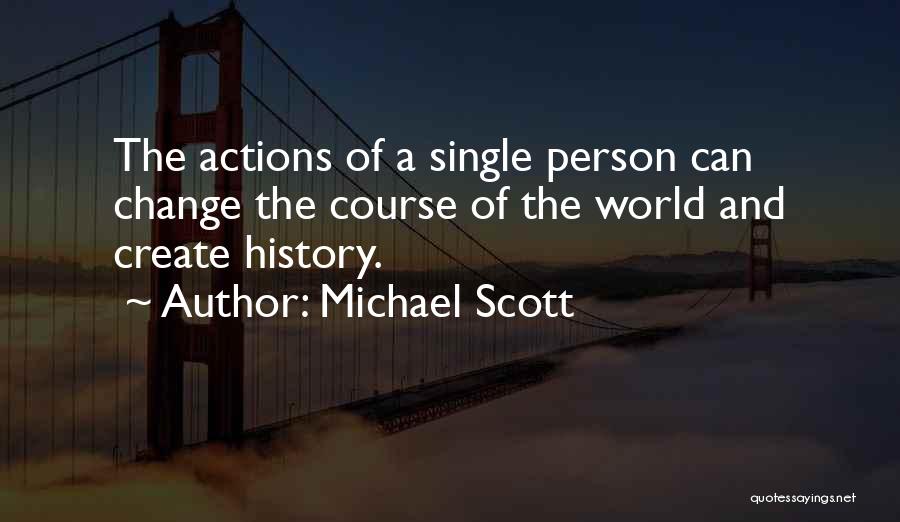 History And Change Quotes By Michael Scott