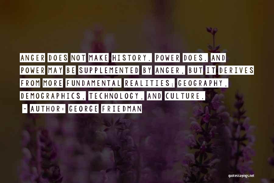 History And Culture Quotes By George Friedman