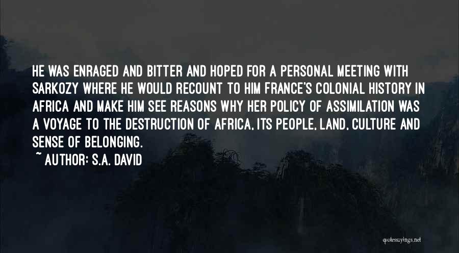 History And Culture Quotes By S.A. David