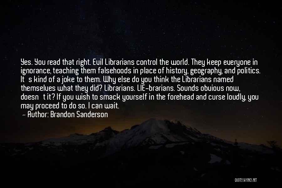 History And Geography Quotes By Brandon Sanderson