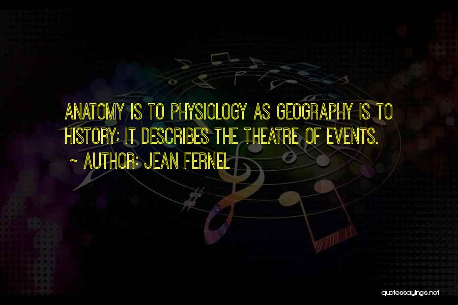 History And Geography Quotes By Jean Fernel