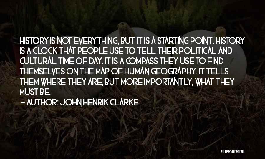 History And Geography Quotes By John Henrik Clarke