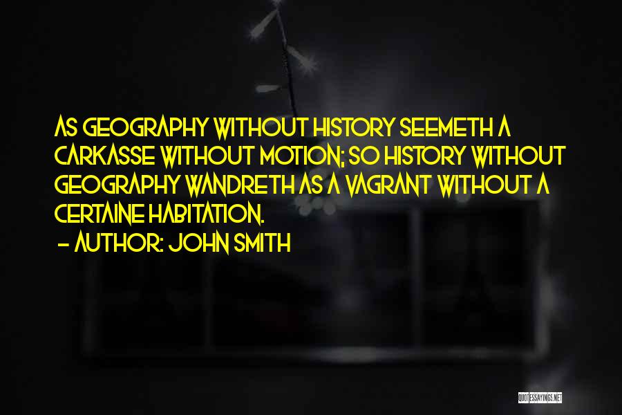 History And Geography Quotes By John Smith