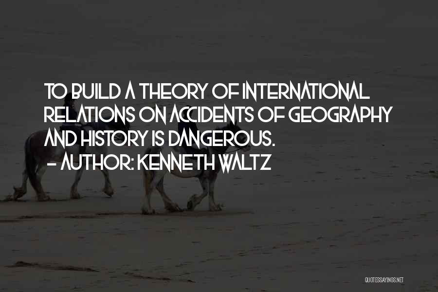 History And Geography Quotes By Kenneth Waltz