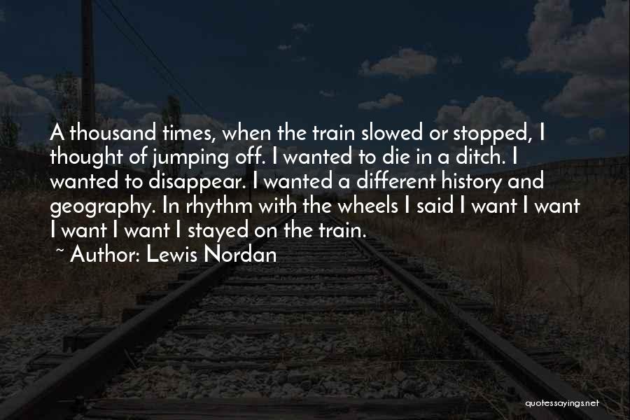 History And Geography Quotes By Lewis Nordan