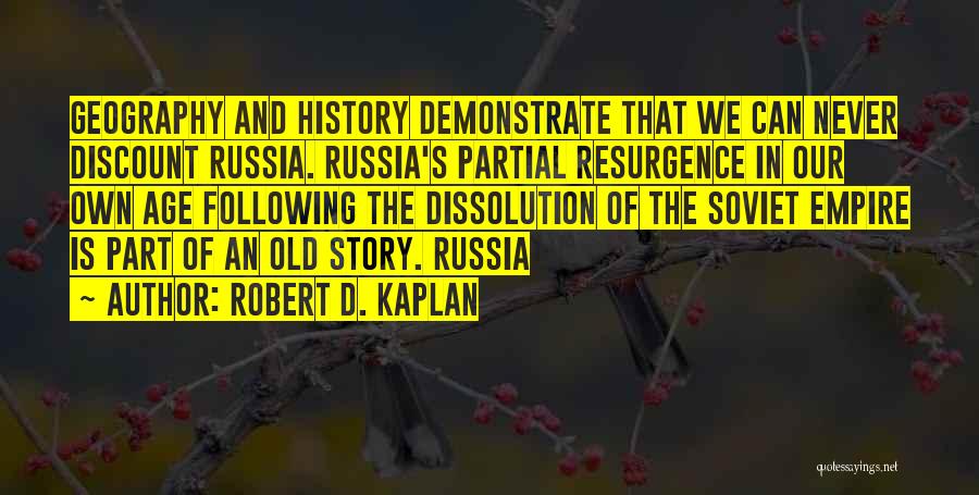 History And Geography Quotes By Robert D. Kaplan