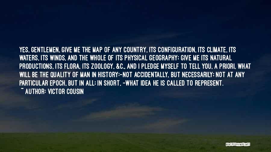 History And Geography Quotes By Victor Cousin