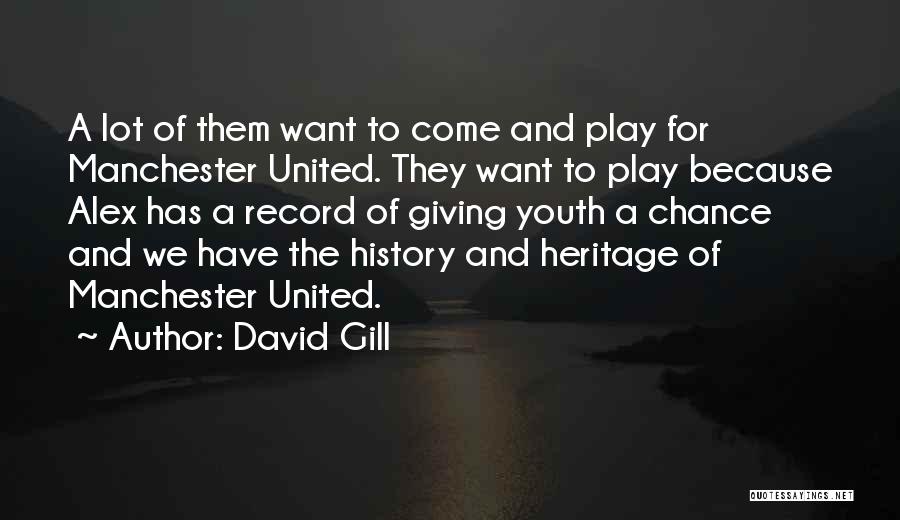 History And Heritage Quotes By David Gill