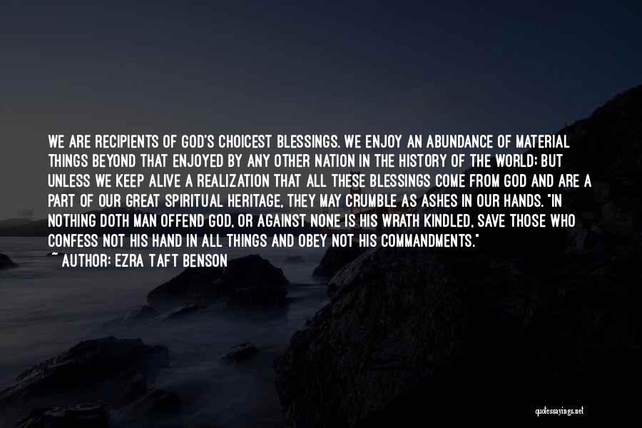 History And Heritage Quotes By Ezra Taft Benson