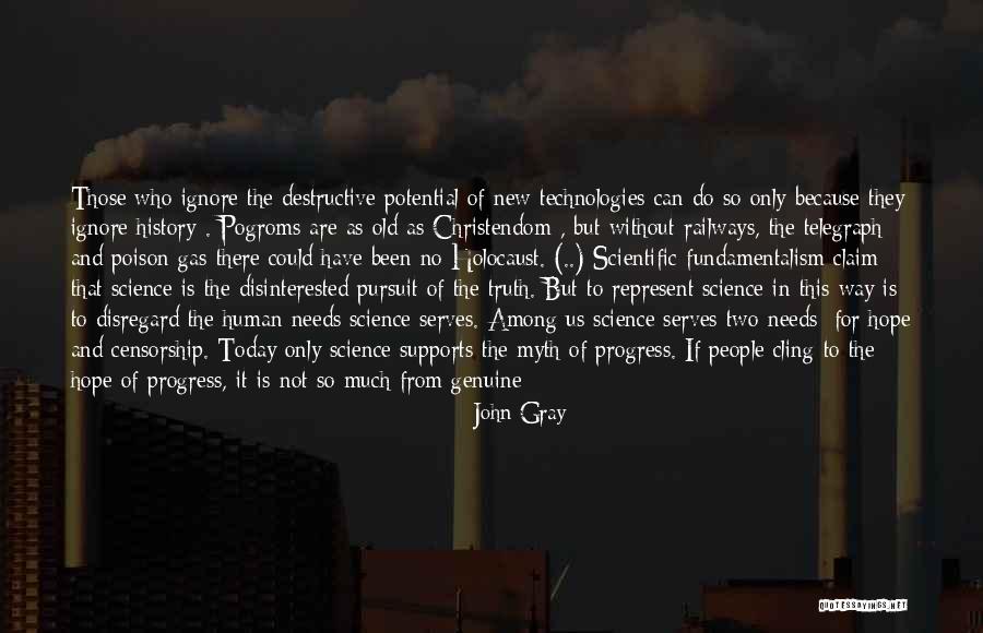 History And Human Progress Quotes By John Gray History And Human Progress Quotes By John Gray