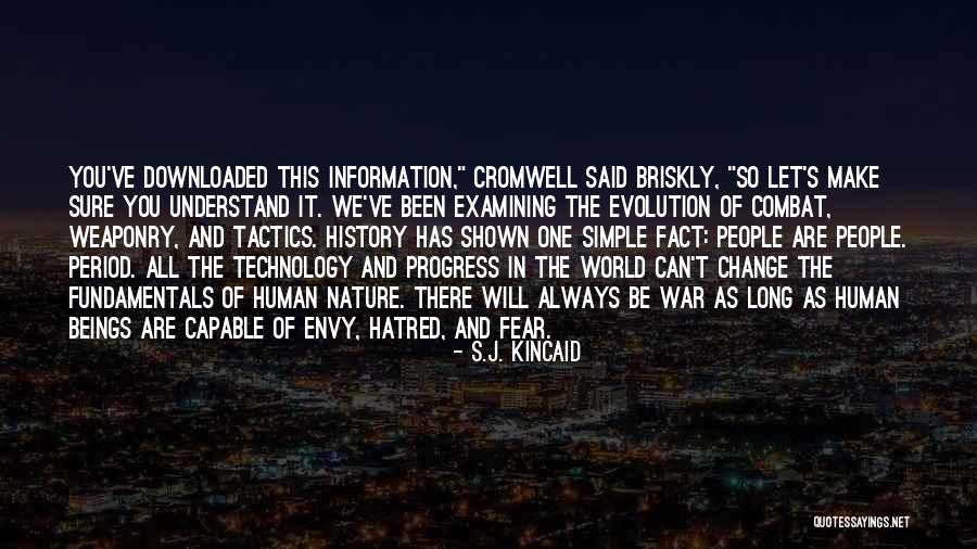 History And Human Progress Quotes By S.J. Kincaid History And Human Progress Quotes By S.J. Kincaid