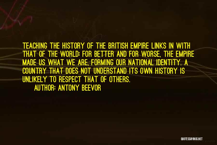 History And Identity Quotes By Antony Beevor