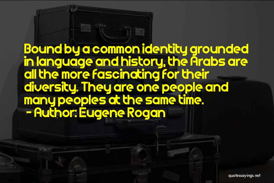 History And Identity Quotes By Eugene Rogan