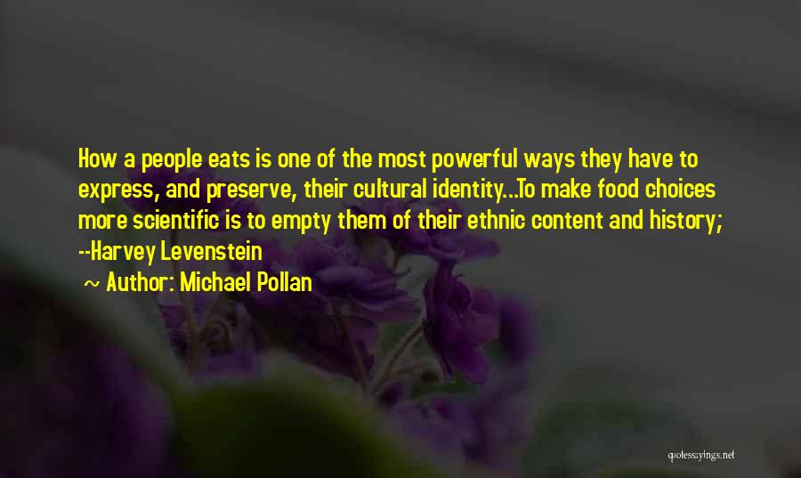 History And Identity Quotes By Michael Pollan