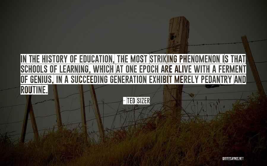 History And Learning From It Quotes By Ted Sizer History And Learning From It Quotes By Ted Sizer