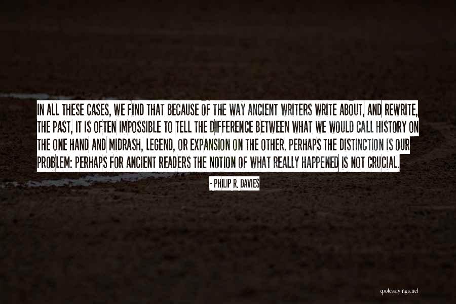 History And Legend Quotes By Philip R. Davies History And Legend Quotes By Philip R. Davies