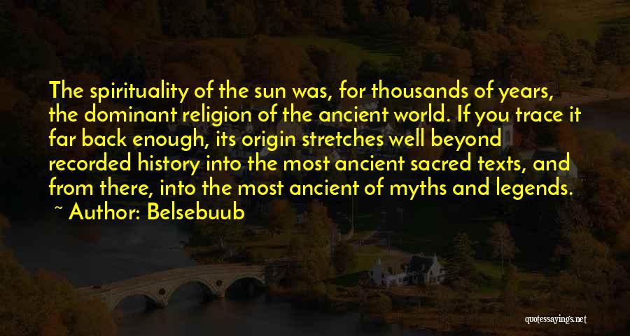 History And Legends Quotes By Belsebuub