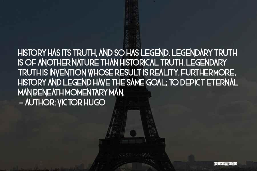 History And Legends Quotes By Victor Hugo