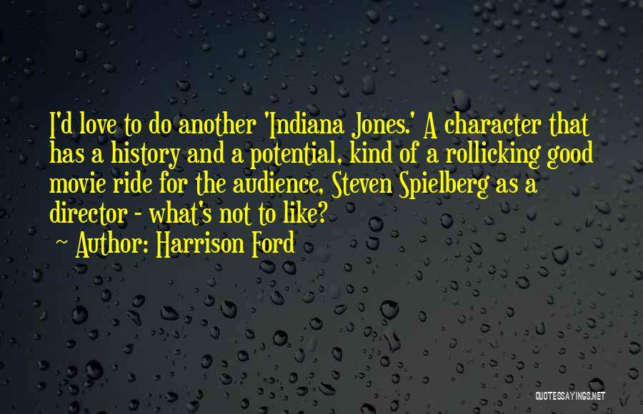 History And Love Quotes By Harrison Ford