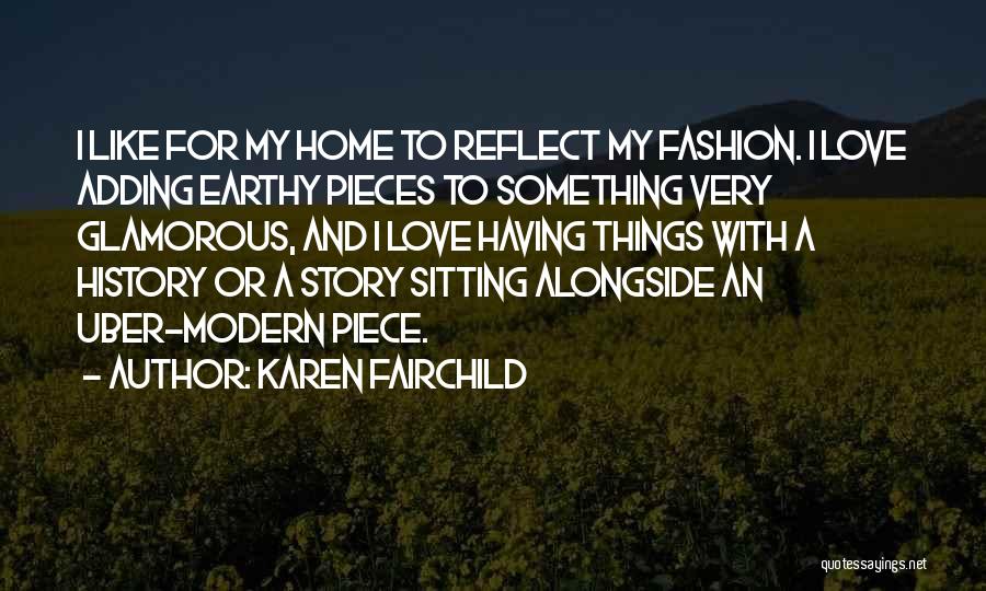 History And Love Quotes By Karen Fairchild