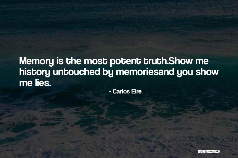 History And Memory Quotes By Carlos Eire