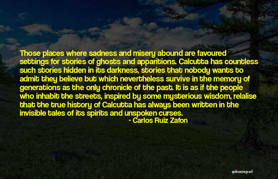 History And Memory Quotes By Carlos Ruiz Zafon History And Memory Quotes By Carlos Ruiz Zafon