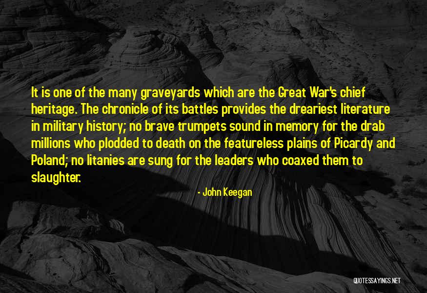 History And Memory Quotes By John Keegan History And Memory Quotes By John Keegan