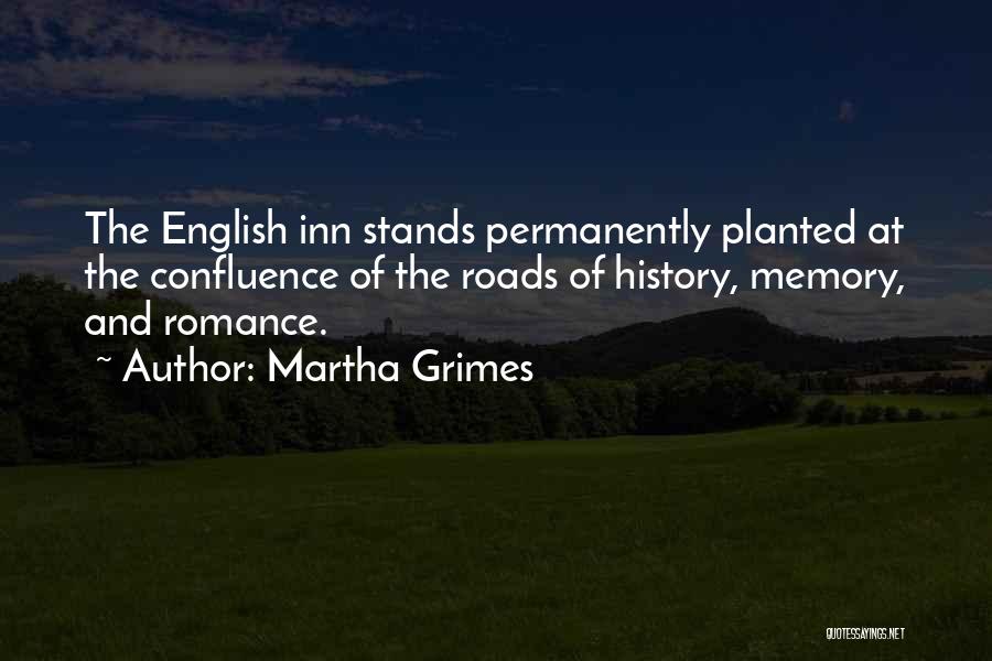 History And Memory Quotes By Martha Grimes