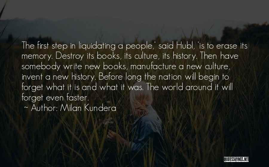 History And Memory Quotes By Milan Kundera