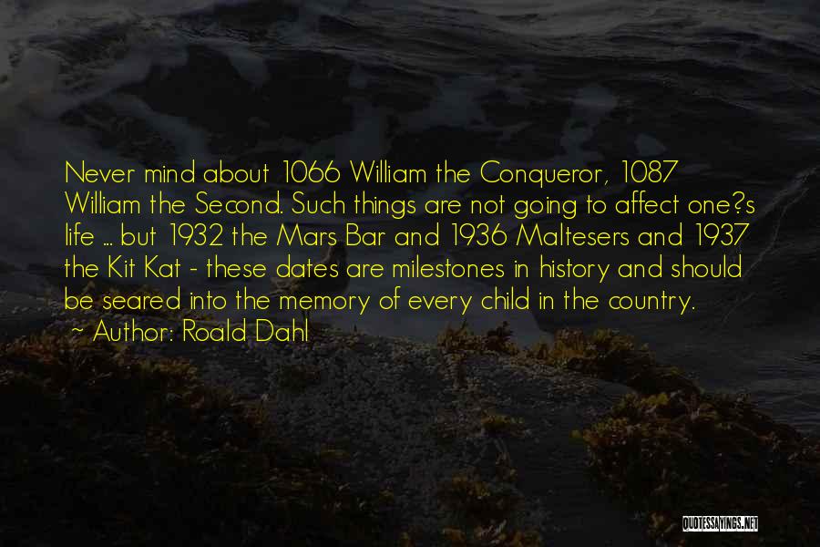 History And Memory Quotes By Roald Dahl