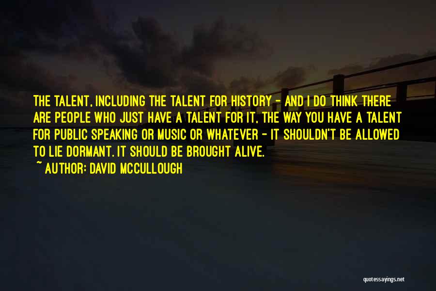 History And Music Quotes By David McCullough