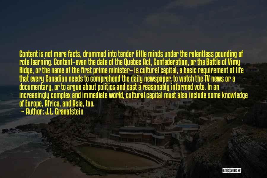 History And Politics Quotes By J.L. Granatstein