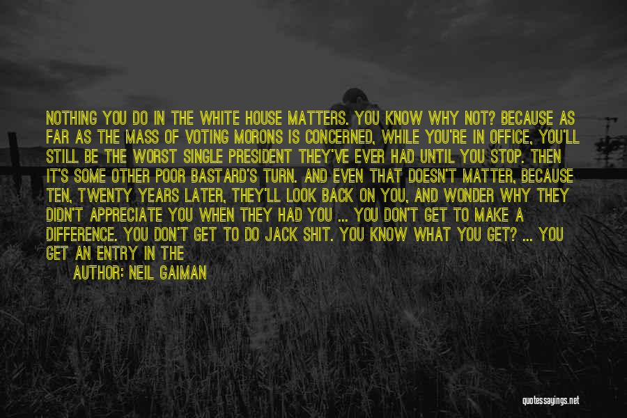 History And Politics Quotes By Neil Gaiman