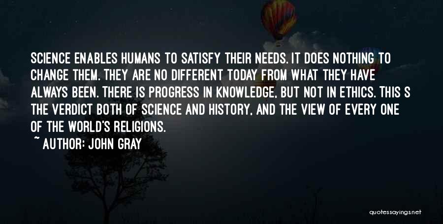 History And Science Quotes By John Gray