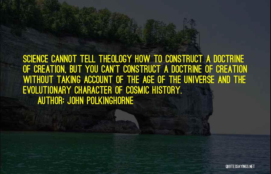 History And Science Quotes By John Polkinghorne