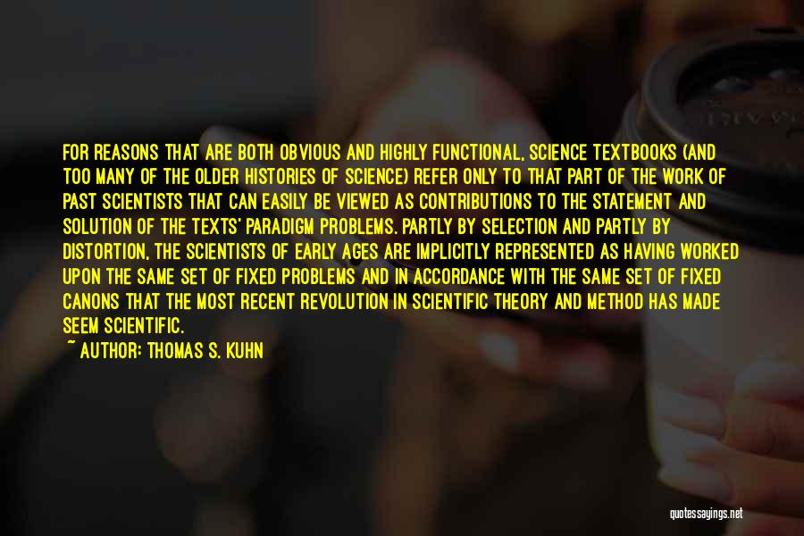 History And Science Quotes By Thomas S. Kuhn