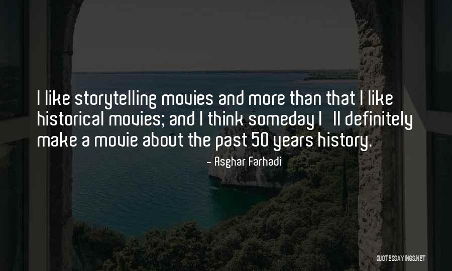 History And Storytelling Quotes By Asghar Farhadi