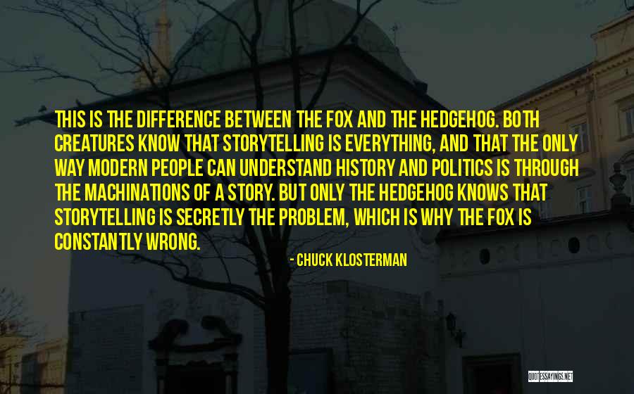 History And Storytelling Quotes By Chuck Klosterman